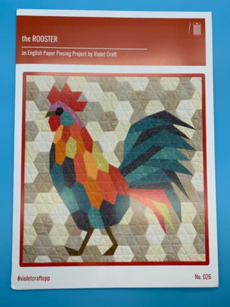 The Rooster an English Paper Piecing Project by Violet Craft