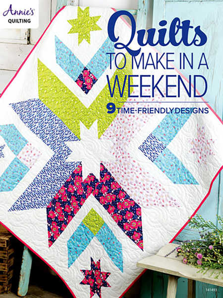 Quilts to make in a weekend by Annie's Quilting UK