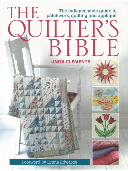 The Quilters Bible by Linda Clements UK