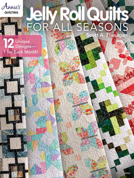 Jelly Roll Quilts fpr All Seasons book cover by Scott A Flanagan for Annie's Quilting UK