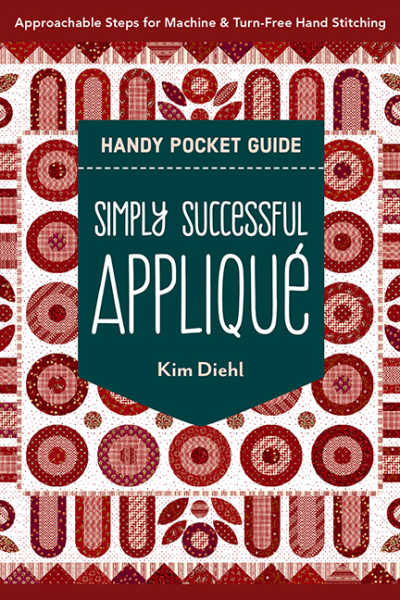 Simply Successful Applique book cover by Kim Diehl for C and T Publishing