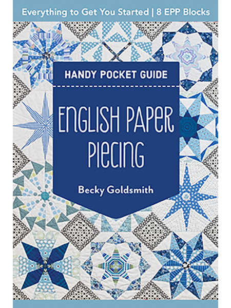 Cover of English Paper Piecing: Handy Pocket Guide by Becky Goldsmith, featuring blue and white EPP star and kaleidoscope-style quilt blocks in a patchwork layout.